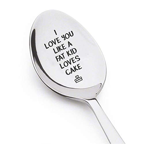 Löffel mit Gravur "I Love You Like A Fat Kid Loves Cake", Geschenk für Mutter von Boston Creative Company