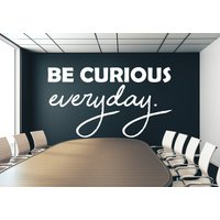 Be Courious Wandtattoo, Büro Wand Aufkleber, Wandkunst, Dekor, Motivational Ofc0086 von BrooklynStickerShop