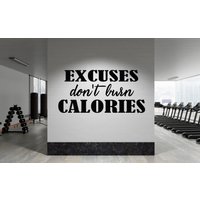 Excuses Dont Burn Calories Wandtattoo, Gym Wand Dekor, Gym Aufkleber, Gym Kunst, Vinyl Letter, Fenster Aufkleber Gym0056 von BrooklynStickerShop