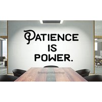 Patience Is Power Wandtattoo, Büro Wandaufkleber, Büro Wanddekoration, Büro Wandkunst, Vinyl Brief, Fenster Aufkleber Ofc0041 von BrooklynStickerShop