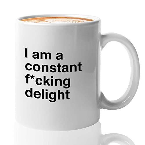 Lustige Witze-Kaffeetasse, 325 ml, Weiß – I Am A Constant Fcking Delight – sarkastisch, lustiger Spruch bedeutet Worte, lachend, isolierendes Zitat für Freunde, Kollegen, Familie von Bubble Hugs