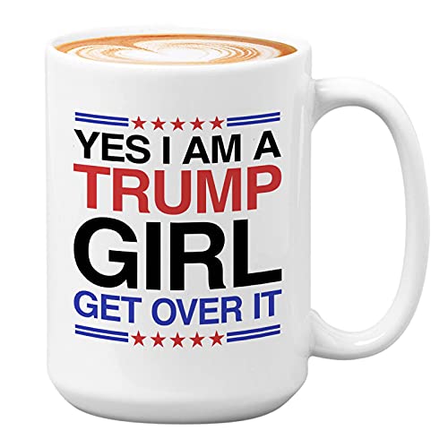 Politics Kaffeetasse – I'm a Trump Girl Get Over It – Donald Trump Politicians President American USA Republicans Party Vote 425 ml Weiß von Bubble Hugs