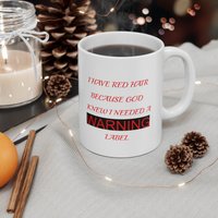 Lustige Kaffeetasse, Ich Habe Rotes Haar, Weil Gott Wusste, Dass Brauchte Eine Warnung Aufkleber, Diese Niedliche Tasse, Ist Perfekt Für Die Lustige Kaffeetasse, Ich Habe Rotes Haar, Weil Gott Wusste, Dass Brauchte Eine Warnung Aufkleber, Diese Niedliche Tasse, Ist Perfekt Für Die von BudsMugs
