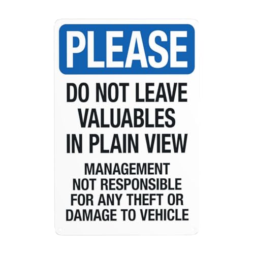 Metall-Blechschild, Aufschrift "Please Do Not Leave Valuables In Plain View Management Not Responsible For Any Theft Or Damage To Vehicle", Warnschilder für Straßenunternehmen, Wanddekoration, 20,3 x Metall-Blechschild, Aufschrift "Please Do Not Leave Valuables In Plain View Management Not Responsible For Any Theft Or Damage To Vehicle", Warnschilder für Straßenunternehmen, Wanddekoration, 20,3 x von Bugana