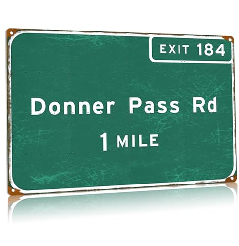 Donner Pass Rd Straßenschild Vintage Metall Blechschilder Exit 1 Mile Highway Richtungsschild Stadt Land Straße Garage Wanddekoration 61 x 81 cm von Buoraev
