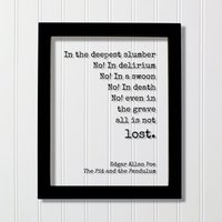 Edgar Allan Poe - Floating-Zitat Nein Im Tod Selbst Im Grabe Geht Nicht Alles Verloren. Die Grube Und Das Pendel Poesie Kunstdruck von BurntBranch