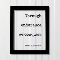 Ernest H. Shackleton - Durch Ausdauer Erobern Wir Floating Zitat Motivation Harte Arbeit Hustle Grind Ziele Workout Gym von BurntBranch