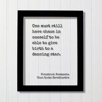 Friedrich Nietzsche - Also Sprach Zarathustra Man Muss Noch Chaos in Sich Haben Um Einen Tanzenden Stern Gebären Zu Können Zitat Friedrich Nietzsche - Also Sprach Zarathustra Man Muss Noch Chaos in Sich Haben Um Einen Tanzenden Stern Gebären Zu Können Zitat von BurntBranch
