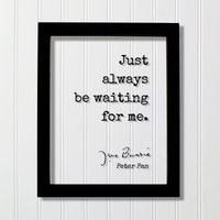 J.m. Barrie - Peter Pan Floating Zitat. Sei Nur Immer Auf Mich Warten. Zitat Art Jm Liebeszitat Warte Romantisch von BurntBranch