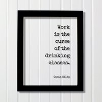 Oscar Wilde - Floating Spruch Arbeit Ist Der Fluch Trinkklassen Bar Schild Alkohol Cocktail Arbeiten Overworked Lustiges Zitat von BurntBranch