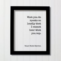 Ralph Waldo Emerson - Floating Spruch What You Do Knows Solänglich Dass Ich Nicht Hören Kann Was Du Sagst- Actions Business Success Acryl-Schild Ralph Waldo Emerson - Floating Spruch What You Do Knows Solänglich Dass Ich Nicht Hören Kann Was Du Sagst- Actions Business Success Acryl-Schild von BurntBranch
