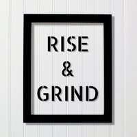 Rise & Grind Schild Rahmen - Floating Zitat Hard Work Motivation Erfolg Business Fortschritt Inspiration Workout Übung Achievement Victory von BurntBranch