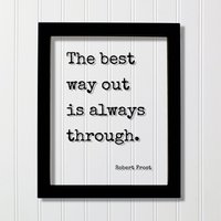 Robert Frost - The Best Way Out Is Also Neverpapier Floating-Zitat Hard Work Motivation Success Business Fortschritt Workout Übung von BurntBranch