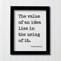 Thomas Edison - Floating Zitat Der Wert Einer Idee Liegt in Der Anwendung Dieser Thomas Edison - Floating Zitat Der Wert Einer Idee Liegt in Der Anwendung Dieser von BurntBranch