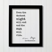 Victor Hugo - Schwebendes Zitat Les Misérables Even The Darkest Night Will End & Sun Is Better Kunstdruck Buchzitat von BurntBranch