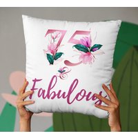 75 Geburtstag Geschenk Für Sie, Und Fabulous Kissen Frauen, Fabulous, Jahre Alte Frau, Dekokissen Oma, 75 von ByHandcraft