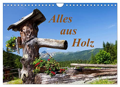 Alles aus Holz (Wandkalender 2026 DIN A4 quer), CALVENDO Monatskalender: Viele Gegenstände aus Holz (CALVENDO Natur) von CALVENDO