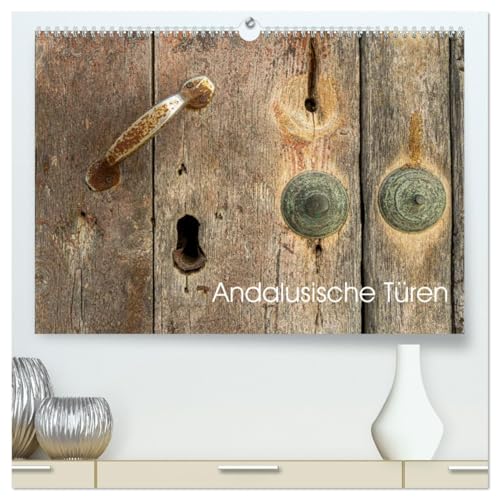Andalusische Türen (hochwertiger Premium Wandkalender 2026 DIN A2 quer), Kunstdruck in Hochglanz: Die Vielfalt der andalusischen Türen verzaubert mit ... und lebendigen Farben. (CALVENDO Orte) von CALVENDO
