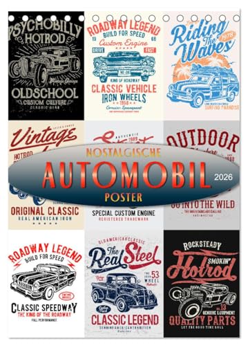 Automobile - nostalgische Poster (Tischkalender 2026 DIN A5 hoch), CALVENDO Monatskalender: Lassen Sie den Geist der Oldtimer wieder aufleben. (CALVENDO Sport) von CALVENDO