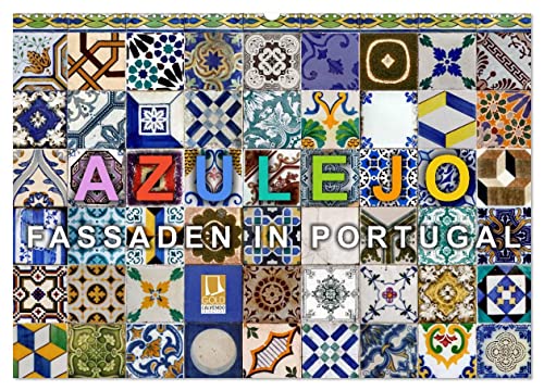 Azulejo-Fassaden in Portugal (Wandkalender 2026 DIN A2 quer), CALVENDO Monatskalender: 12 typische Beispiele von Azulejo-Fassaden in Portugal (CALVENDO Orte) von CALVENDO