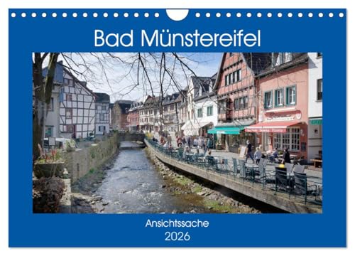 Bad Münstereifel - Ansichtssache (Wandkalender 2026 DIN A4 quer), CALVENDO Monatskalender: Spaziergang durch das beschauliche Bad Münstereifel (CALVENDO Orte) von CALVENDO