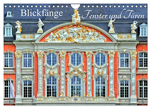 Blickfänge - Fenster und Türen (Wandkalender 2026 DIN A4 quer), CALVENDO Monatskalender: Fenster und Türen sind die Lichtblicke an vielen Gebäuden und Häusern (CALVENDO Orte) von CALVENDO