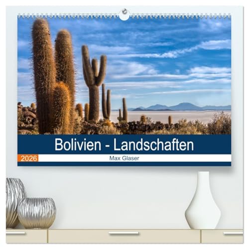 Bolivien - Einzigartige Landschaft (hochwertiger Premium Wandkalender 2026 DIN A2 quer), Kunstdruck in Hochglanz: Wunderschöne Fotografien der Natur und Landschaft Boliviens (CALVENDO Orte) von CALVENDO