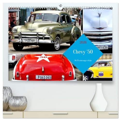 Chevy '50 - Mit 75 unterwegs in Kuba (hochwertiger Premium Wandkalender 2026 DIN A2 quer), Kunstdruck in Hochglanz: Der US-Oldtimer Chevrolet aus dem Jahre 1950 in Kuba (CALVENDO Mobilitaet) von CALVENDO