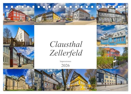 Clausthal Zellerfeld Impressionen (Tischkalender 2026 DIN A5 quer), CALVENDO Monatskalender: zwölf wunderschöne Kalenderbilder der Universitätsstadt Clausthal Zellerfeld (CALVENDO Orte) von CALVENDO