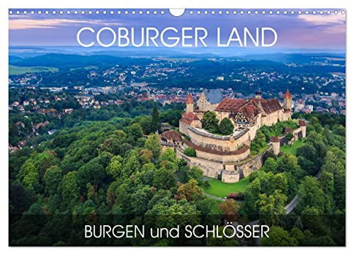 Coburger Land - Burgen und Schlösser (Wandkalender 2026 DIN A3 quer), CALVENDO Monatskalender: Durch alle Jahreszeiten in Coburg (CALVENDO Orte) von CALVENDO
