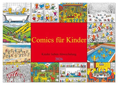 Comics für Kinder Kinder lieben Abwechslung (Wandkalender 2026 DIN A2 quer), CALVENDO Monatskalender: Kinderabenteuer in abstrahierter Strichmännchenform von CALVENDO