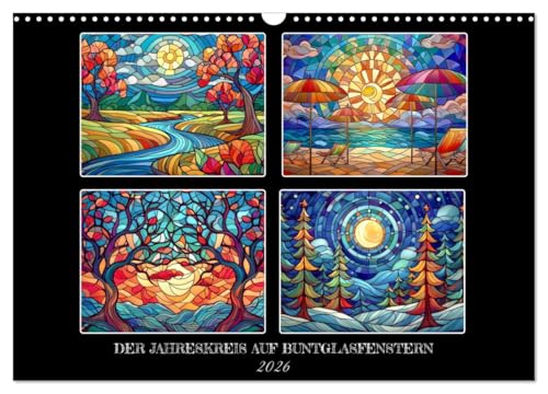 Der Jahreskreis auf Buntglasfenstern (Wandkalender 2026 DIN A3 quer), CALVENDO Monatskalender: Für jeden Monat ein buntes Fenster (CALVENDO Kunst) von CALVENDO