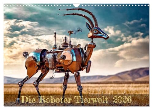Die Roboter-Tierwelt (Wandkalender 2026 DIN A3 quer), CALVENDO Monatskalender: Tierwelt aus Blech und Schrauben (CALVENDO Spass) von CALVENDO