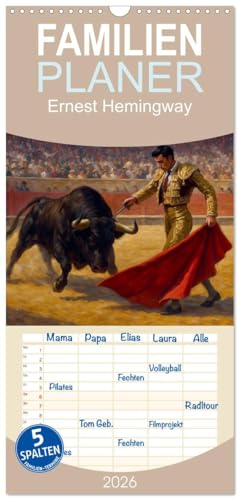 Familienplaner 2026 - Ernest Hemingway mit 5 Spalten (Wandkalender, 21 cm x 45 cm), CALVENDO: Ein Leben zwischen Worten und Welten (CALVENDO Kunst) von CALVENDO