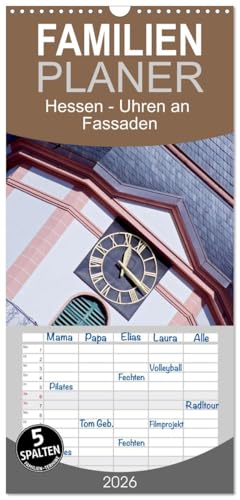 Familienplaner 2026 - Hessen - Uhren an Fassaden mit 5 Spalten (Wandkalender, 21 cm x 45 cm), CALVENDO: Eine fotografische Reise durch Hessen lenkt ... besondere Uhren als Motiv. (CALVENDO Orte) von CALVENDO
