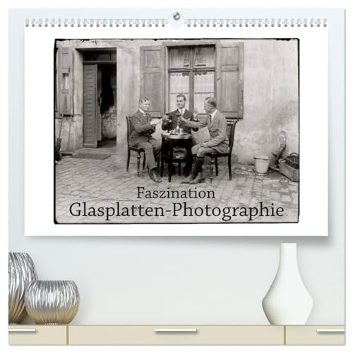Faszination Glasplatten-Photographie (hochwertiger Premium Wandkalender 2026 DIN A2 quer), Kunstdruck in Hochglanz: Ein Blick - wie durch ein Fenster - in die Zeit vor 100 Jahren. (CALVENDO Kunst) von CALVENDO