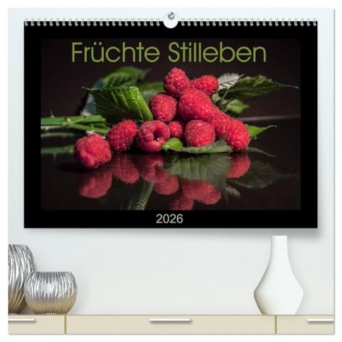 Früchte Stilleben (hochwertiger Premium Wandkalender 2026 DIN A2 quer), Kunstdruck in Hochglanz: Obst ins rechte Licht gerückt, beeindruckt hier in 12 ... hochwertigen Bildern. (CALVENDO Lifestyle) von CALVENDO