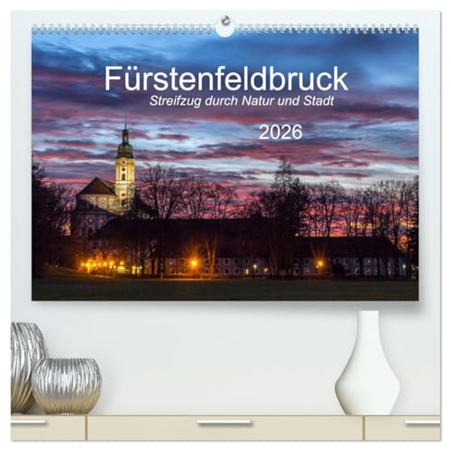 Fürstenfeldbruck - Streifzug durch Natur und Stadt (hochwertiger Premium Wandkalender 2026 DIN A2 quer), Kunstdruck in Hochglanz: Zwölf interessante ... im Westen von München. (CALVENDO Orte) von CALVENDO