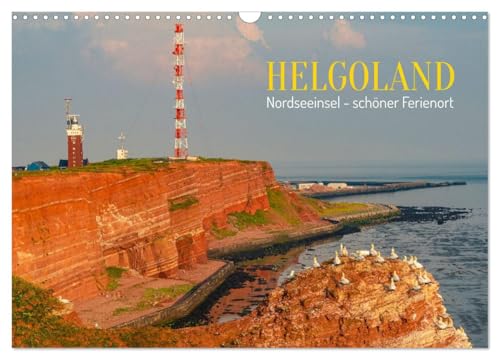 HELGOLAND: Nordseeinsel, schöner Ferienort (Wandkalender 2026 DIN A3 quer), CALVENDO Monatskalender: Helgoland, Paradiesinsel für Wildtiere und Menschen (CALVENDO Natur) von CALVENDO