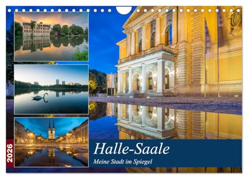 Halle-Saale - Meine Stadt im Spiegel (Wandkalender 2026 DIN A4 quer), CALVENDO Monatskalender von CALVENDO