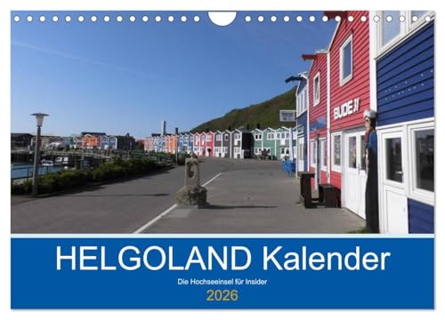 Helgoland Kalender (Wandkalender 2026 DIN A4 quer), CALVENDO Monatskalender: Hochseeinsel für Kenner und Liebhaber. (CALVENDO Orte) von CALVENDO