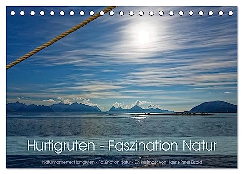 Hurtigruten - Faszination Natur (Tischkalender 2026 DIN A5 quer), CALVENDO Monatskalender: Hurtigruten - faszinierende Naturlandschaften (CALVENDO Natur) von CALVENDO