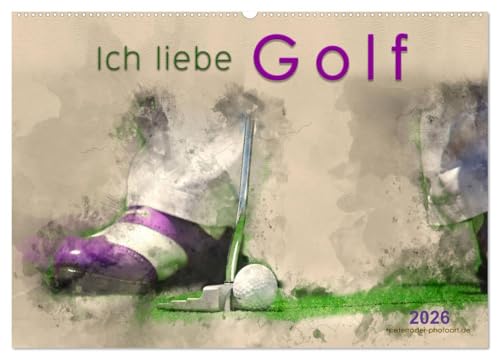 Ich liebe Golf (Wandkalender 2026 DIN A2 quer), CALVENDO Monatskalender: Golf, einfach mal wieder einlochen, beeindruckende Bilder in Wasserfarben-Technik. (CALVENDO Sport) von CALVENDO