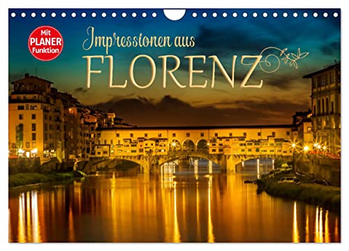 Impressionen aus FLORENZ (Wandkalender 2026 DIN A4 quer), CALVENDO Monatskalender: Idylle und historische Bauten (CALVENDO Orte) von CALVENDO