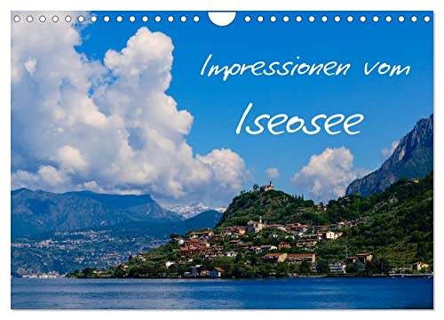 Impressionen vom Iseosee (Wandkalender 2026 DIN A4 quer), CALVENDO Monatskalender: Eindrücke und Einblicke rund um den Iseosee (CALVENDO Orte) von CALVENDO