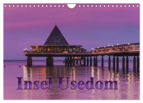 Insel Usedom (Wandkalender 2026 DIN A4 quer), CALVENDO Monatskalender: Insel Usedom - Die Sonneninsel in der Ostsee (CALVENDO Orte) von CALVENDO