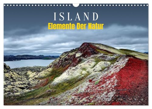 Island - Elemente der Natur (Wandkalender 2026 DIN A3 quer), CALVENDO Monatskalender: Wo Feuer und Eis die Welt formen (CALVENDO Orte) von CALVENDO