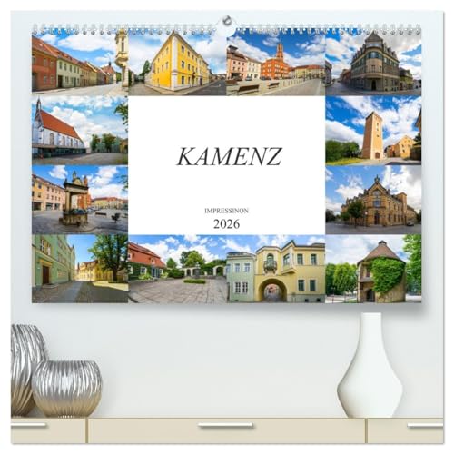 Kamenz Impressionen (hochwertiger Premium Wandkalender 2026 DIN A2 quer), Kunstdruck in Hochglanz: Zu Besuch in der Lessingstadt Kamenz (CALVENDO Orte) von CALVENDO