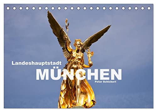Landeshauptstadt München (Tischkalender 2026 DIN A5 quer), CALVENDO Monatskalender: Die bayrische Landeshauptstadt zeigt in diesem Kalender warum sie ... Städten gezählt wird.. (CALVENDO Orte) von CALVENDO