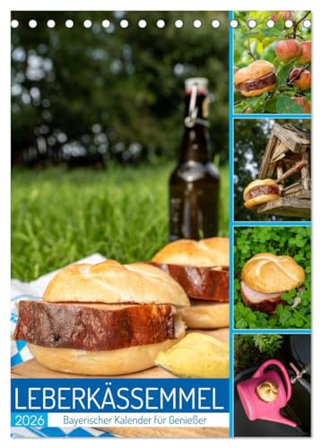 Leberkässemmel - Bayerischer Kalender für Genießer (Tischkalender 2026 DIN A5 hoch), CALVENDO Monatskalender: 12 skurrile Motive rund um Leberkas und ... Geschenk für Fans von Bayern (CALVENDO Spass) von CALVENDO
